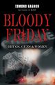 Bloody Friday, Gagnon Edmond