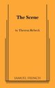 The Scene, Rebeck Theresa