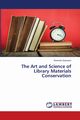 The Art and Science of Library Materials Conservation, Goswami Ravindra