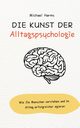Die Kunst der Alltagspsychologie, Harms Michael