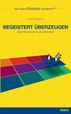 Rhetorik-Handbuch 2100 - Begeistert berzeugen, Hanisch Horst