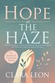 Hope in the Haze, Leon Clara