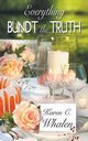 Everything Bundt the Truth, Whalen Karen  C.