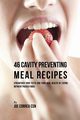 46 Cavity Preventing Meal Recipes, Correa Joe