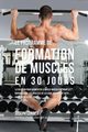 Le programme de formation de Muscles en 30 Jours, Correa Joseph