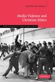 Media Violence and Christian Ethics, Mitchell Jolyon