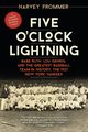 Five O'Clock Lightning, Frommer Harvey