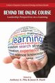 Beyond the Online Course, 