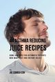 44 Asthma Reducing Juice Recipes, Correa Joe