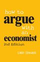How to Argue with an Economist, Edwards Lindy