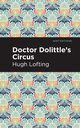 Doctor Dolittle's Circus, Lofting Hugh