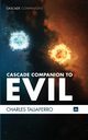 Cascade Companion to Evil, Taliaferro Charles