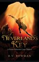 Neverland's Key, Bowman R.V.