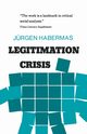 Legitimation Crisis, Habermas Jurgen