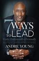 7 Ways to Lead, Young Andre