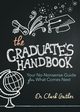 The Graduate's Handbook, Gaither Clark MD