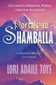 Portals to Shamballa, Toye Lori Adaile