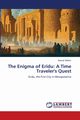 The Enigma of Eridu, Yildirim Kemal