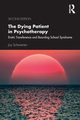 The Dying Patient in Psychotherapy, Schaverien Joy