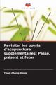 Revisiter les points d'acupuncture supplmentaires, Hong Tong-zheng