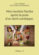 Mes recettes faciles apr?s la pose d'un stent cardiaque., Menard Cdric