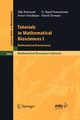 Tutorials in Mathematical Biosciences I, 