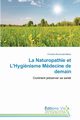 La naturopathie et l'hygi?nisme mdecine de demain, BUCHWALD-MALOS-C