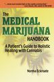 THE MEDICAL MARIJUANA HANDBOOK, Eckroate Norma