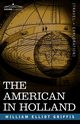 The American in Holland, Griffis William Elliot