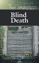 Blind Death, Napier Sam