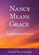 Nancy Means Grace, Plantenberg Cathy