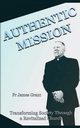 AUTHENTIC MISSION, Grant James