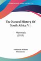 The Natural History Of South Africa V1, Fitzsimons Frederick William