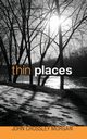 Thin Places, Morgan John C.