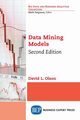 Data Mining Models, Second Edition, Olson David L.