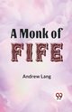 A Monk Of Fife, Lang Andrew