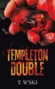 TEMPLETON DOUBLE, W'SKI T.
