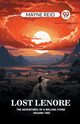 Lost Lenore The Adventures of a Rolling Stone Volume Two, Reid Mayne