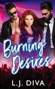 Burning Desires, Diva L.J.