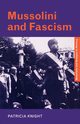 Mussolini and Fascism, Knight Patricia