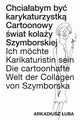 Chciaabym by karykaturzystk, uba Arkadusz