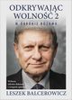 Odkrywajc wolno 2. W obronie rozumu, Balcerowicz Leszek