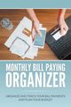 Monthly Bill Paying Organizer, Blake Dale