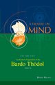 An Esoteric Exposition of the Bardo Thodol (Vol. 5A of a Treatise on Mind), Balsys Bodo