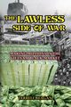 THE LAWLESS SIDE OF WAR, Reagan Terrell