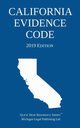 California Evidence Code; 2019 Edition, Michigan Legal Publishing Ltd.