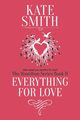 Everything For Love, Smith Kate