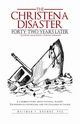 The Hristena Disaster Forty-Two Years Later-Looking Backward, Looking Forward, Browne Phd Whitman T.