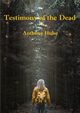 Testimony of the Dead, Hulse Anthony