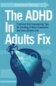 The ADHD In Adults Fix, Conley Lawrence